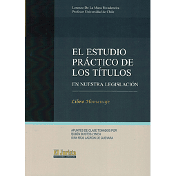 El Estudio Práctico de los Títulos en nuestra Legislación. Libro homenaje