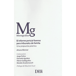 El informe pericial forense para tribunales de familia, Una propuesta práctica.