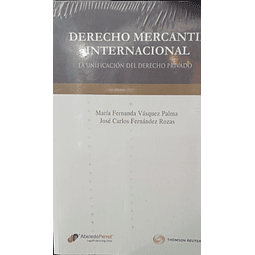 Derecho Mercantil Internacional. Unificación del Derecho Privado.