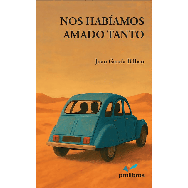 Nos habíamos amado tanto