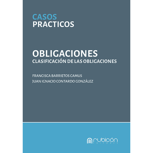 Obligaciones. Clasificación de las obligaciones.