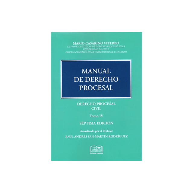 Manual de Derecho Procesal Civil Tomo IV