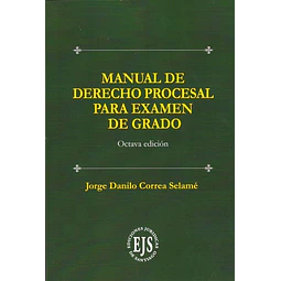 Manual de Derecho Procesal para examen de grado, 8° edición