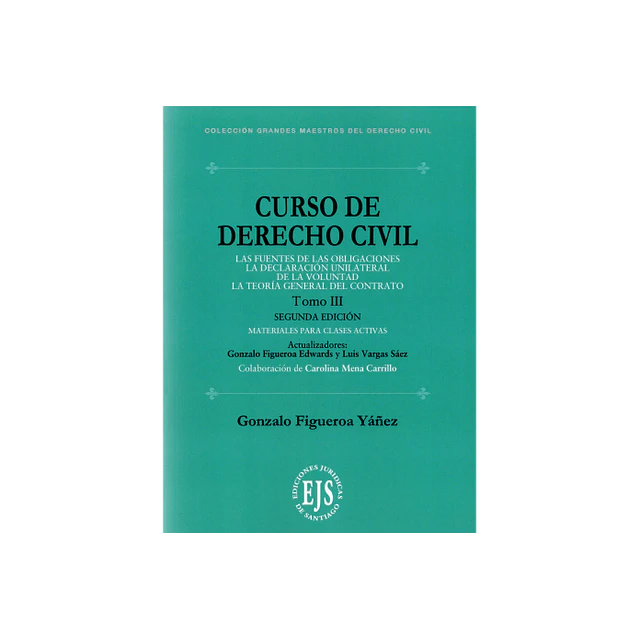 Curso de Derecho Civil. Tomo III. Las fuentes de las obligaciones