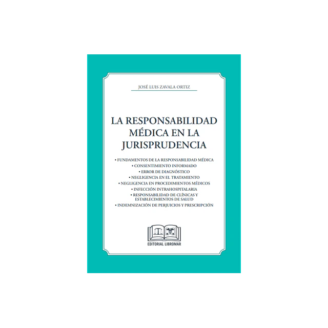 La responsabilidad médica en la jurisprudencia.