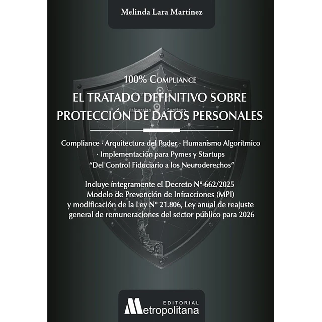 100 % Compliance. El tratado definitivo sobre protección de datos personales.
