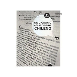 Diccionario Constitucional chileno.