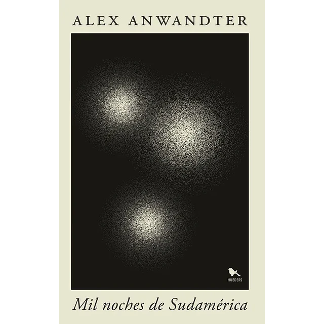 Mil noches en Sudamérica.
