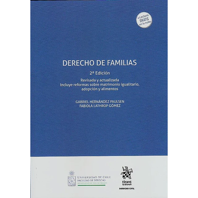 Derecho de Famílias 2° ed. Revisada y actualizada. Incluye reformas sobre matrimonio igualitario, adopción y alimentos.
