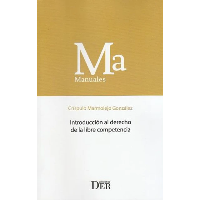 Introducción al Dereco de la libre competencia