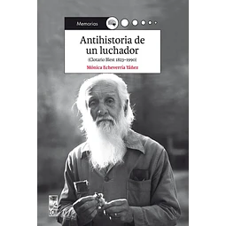 Antihistoria de un luchador (Clotario Blest 1823-1990)
