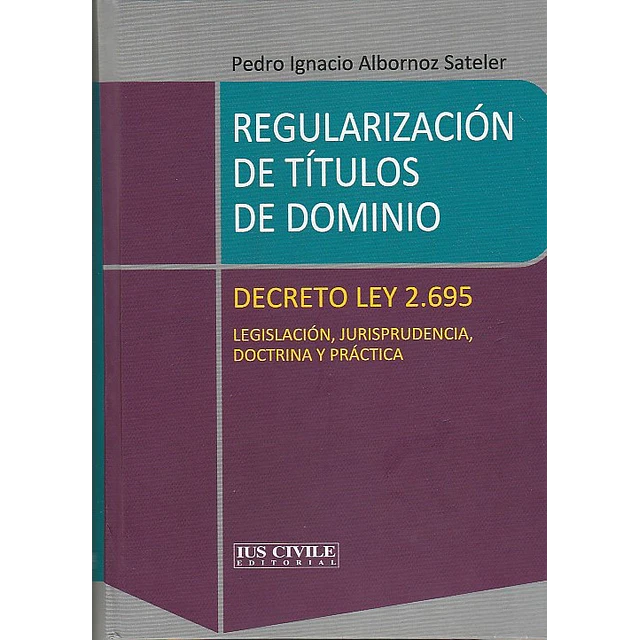 Regularización de títulos de dominio. Decreto Ley 2.695