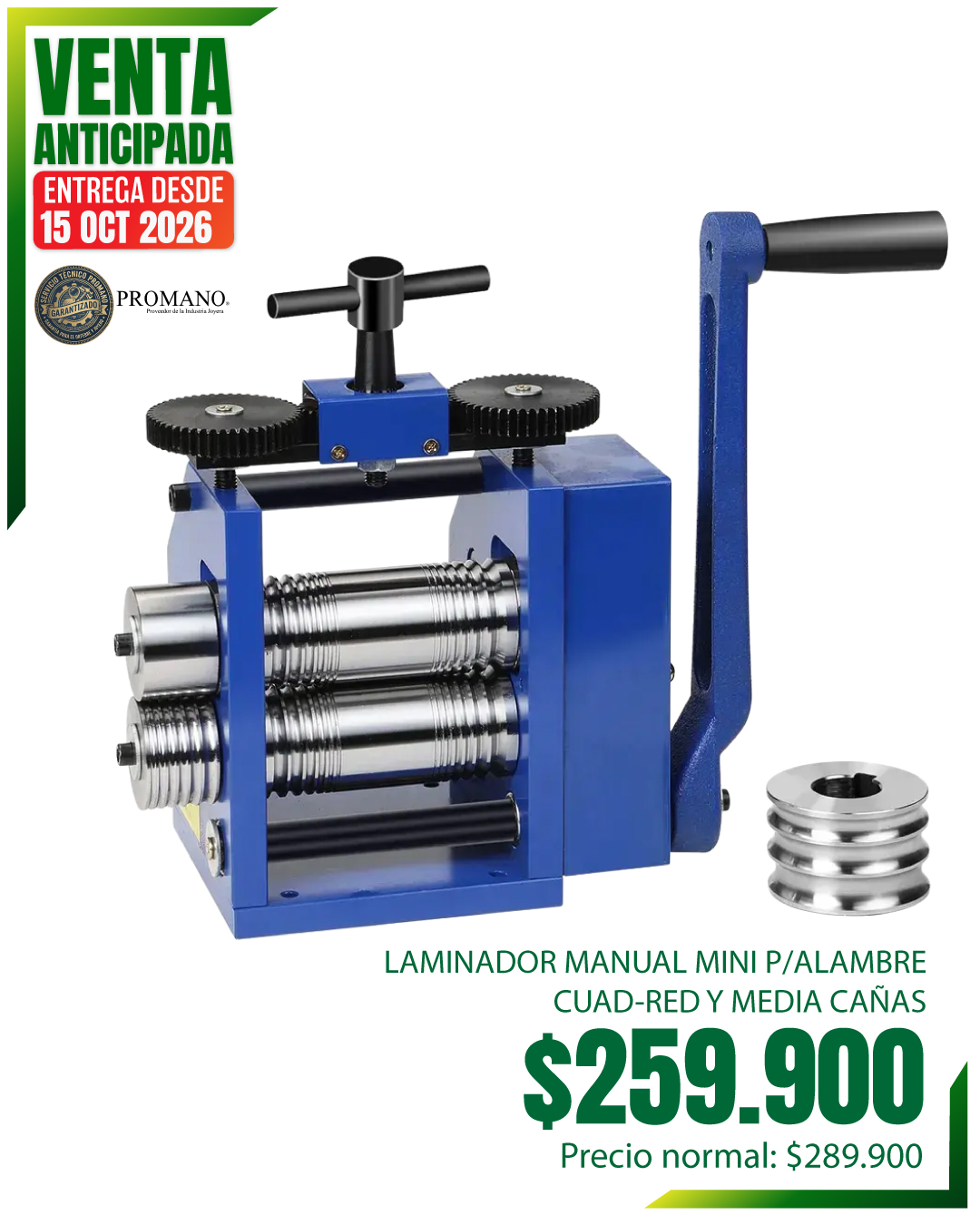 ENTREGA DESDE EL 15 OCT. - LAMINADOR MANUAL MINI P/ALAM CUAD-RED Y 1/2 CAÑAS