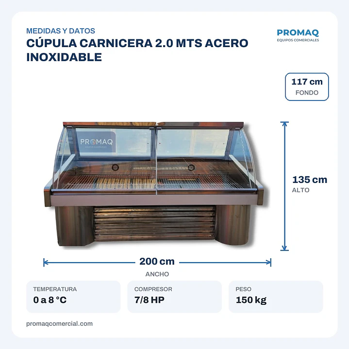 CÚPULA CARNICERA 2.0 MTS ACERO INOXIDABLE  2