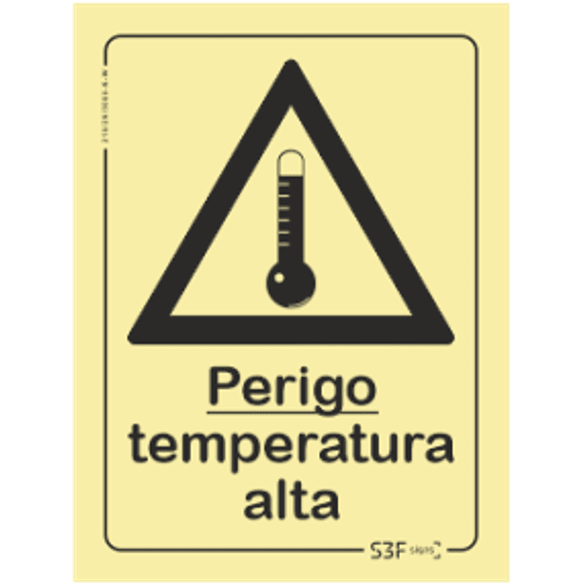 Sinal de Perigo, Temperatura Alta