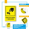 Precaución Zona de Carga y Descarga