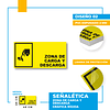 Precaución Zona de Carga y Descarga