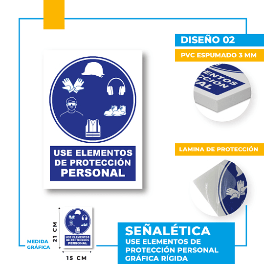 Use Elementos de Protección Personal