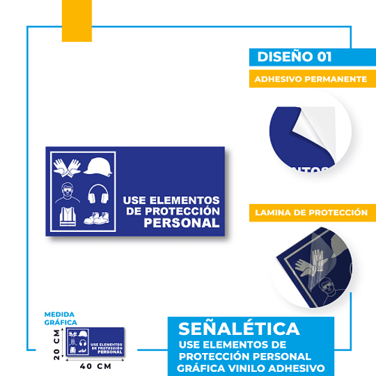 Use Elementos de Protección Personal