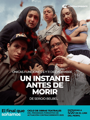 UN INSTANTE ANTES DE MORIR (🗓️06|11.Dic)