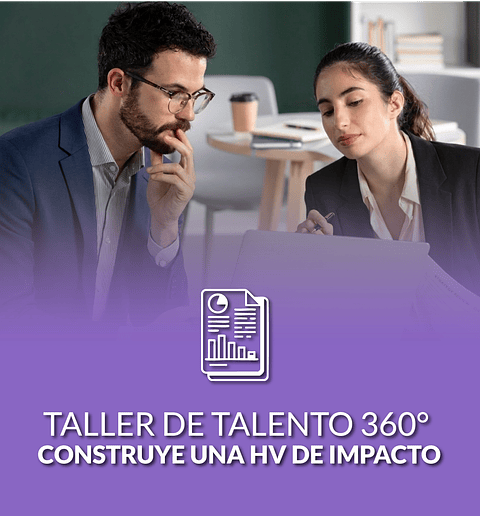 TALLER TALENTO 360: CONSTRUYE UNA HV DE IMPACTO