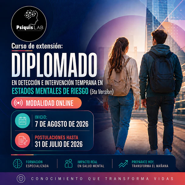 DIPLOMA EN DETECCIÓN E INTERVENCIÓN TEMPRANA EN ESTADOS MENTALES DE RIESGO 2026 1