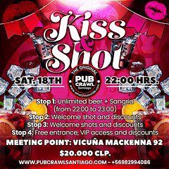 Saturday 18th april - KISS & SHOT Pub Crawl