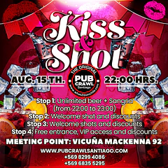 Saturday 15th August - KISS & SHOT Pub Crawl