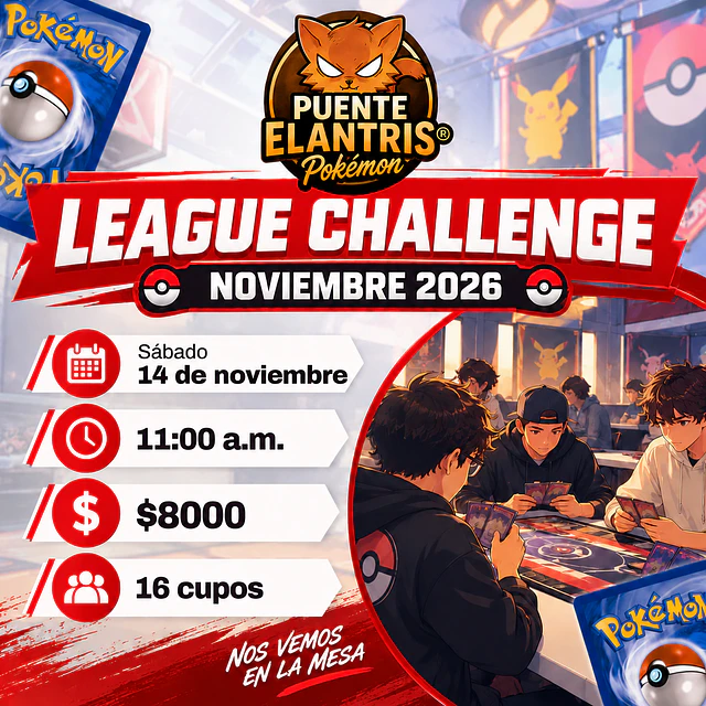 League Challenge Pokémon TCG Noviembre 2026 | Puente Elantris