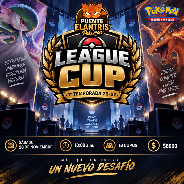 League CUP Pokémon TCG Noviembre 2026 | Puente Elantris