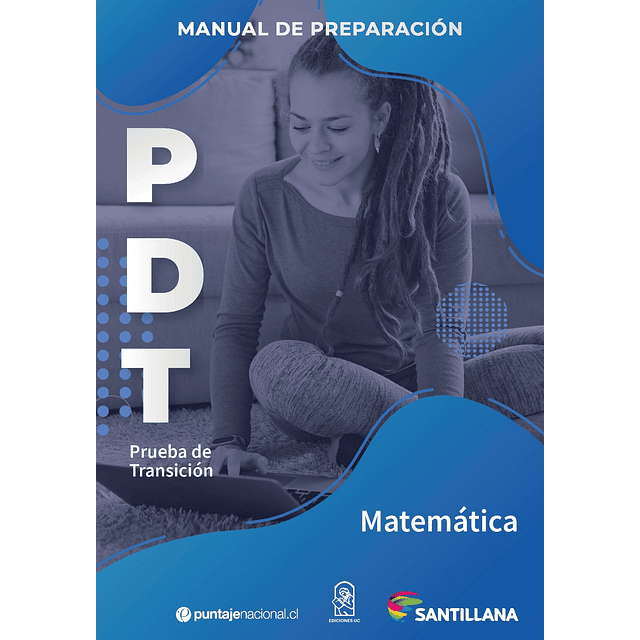 Manual de preparación PDT Matemática (Invierno) / Puntaje Nacional - Santillana
