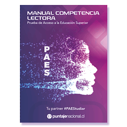 Manual Competencia Lectora PAES 1ra Edición Puntaje Nacional 2022 