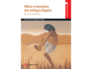 Mitos y Leyendas del Antiguo Egipto: Robert Swindells