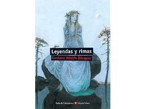 Leyendas y rimas: Gustavo Adolfo Bécquer