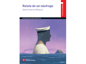 Relato de un Náufrago: Gabriel García Márquez