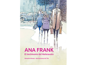 Ana Frank el testimonio del Holocausto - Libros Ilustrados