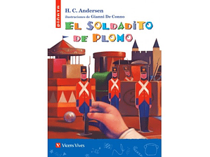 El soldadito de plomo: H.C. Andersen