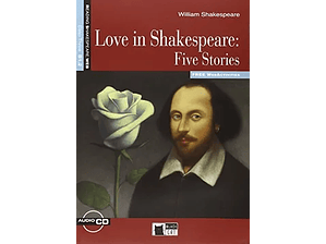 Love in Shakespeare Five stories + CD