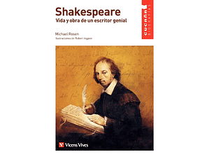 Shakespeare. Vida y obra de un escritor genial