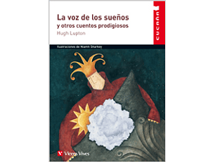 La voz de los sueños y otros cuentos prodigiosos