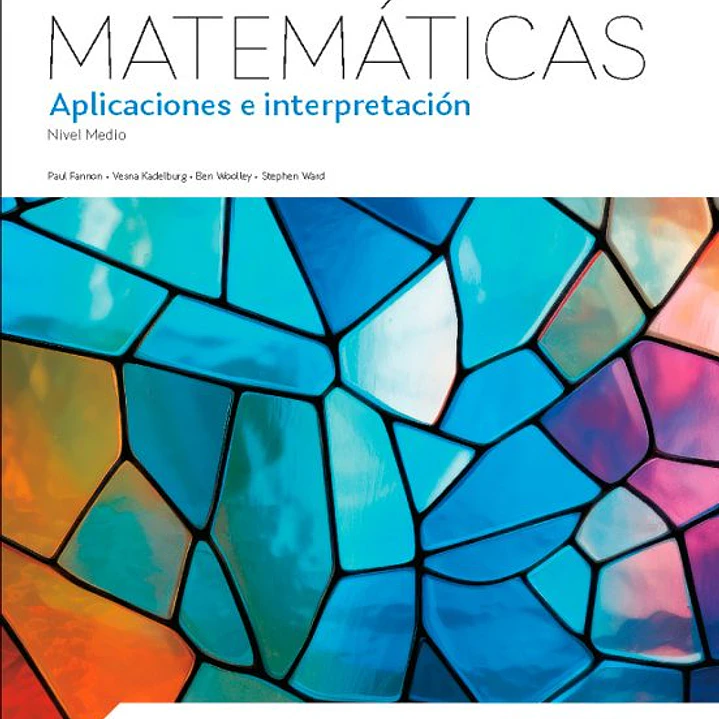 Matemáticas. Aplicaciones e interpretación. (IB-Diploma) 1