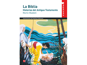La Biblia. Historias del Antiguo Testamento
