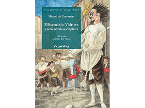El licenciado Vidriera y otras novelas ejemplares
