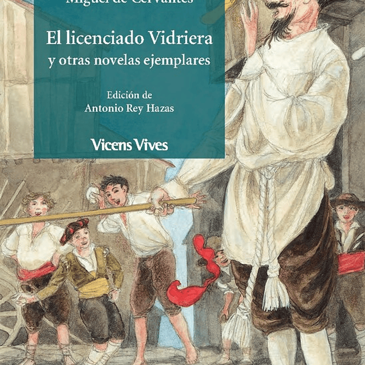 El licenciado Vidriera y otras novelas ejemplares 1