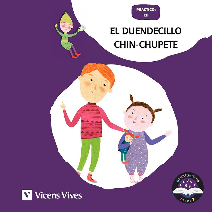 El Duendecillo Chin-Chupete - Cuentaletras nivel 2 (CH). Letra de PALO 1