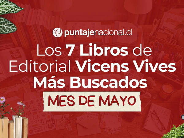 Los 7 Libros de Vicens Vives Más Buscados este Mes en Chile
