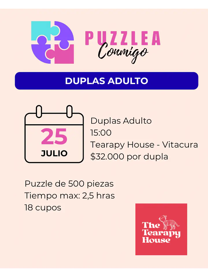 🧩 Duplas Adulto - Sábado 25 de julio - 15:00 - The Tearapy House - Vitacura  1