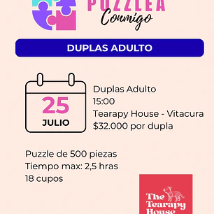 🧩 Duplas Adulto - Sábado 25 de julio - 15:00 - The Tearapy House - Vitacura 