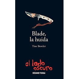Blade La Huida