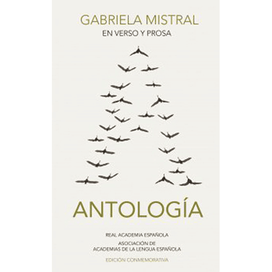 Gabriela Mistral En Verso Y Prosa